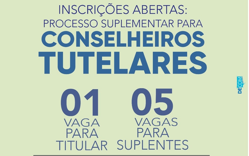 Inscrições para Processo Suplementar para Conselheiros Tutelares estão abertas
