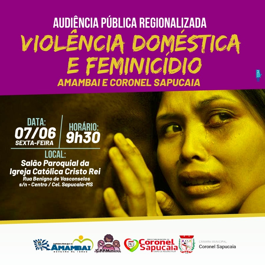 Coordenadorias de Políticas Públicas para Mulheres de Amambai e Cel. Sapucaia realizam audiência sobre violência e feminicídio