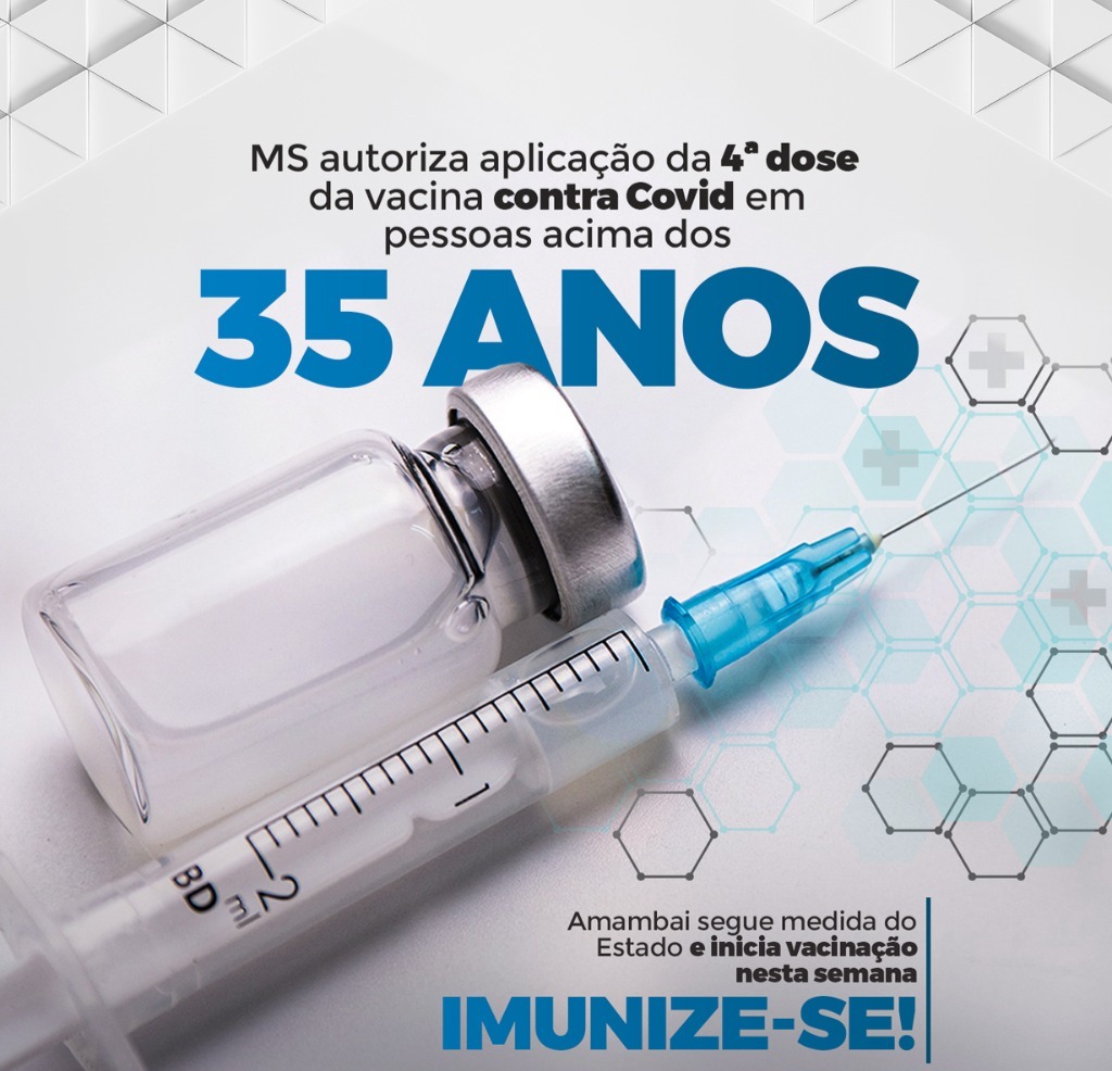 Amambai inicia aplicação da 4ª dose da vacina contra COVID-19 em pessoas acima dos 35 anos