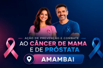 Amambai Realizará ação de prevenção ao câncer de mama e de próstata com apoio do Grupo Onça Pintada