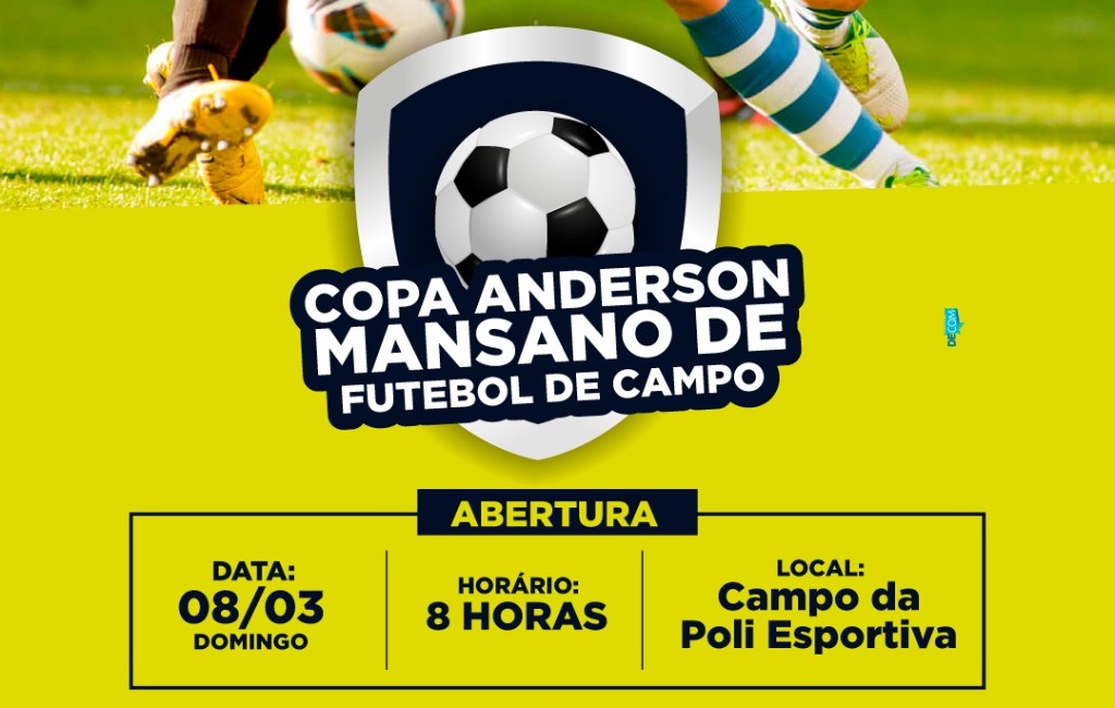 COPA ANDERSON MANSANO, TEM INÍCIO NESSE DOMINGO DIA 08 NO CAMPO DA POLI ESPORTIVA