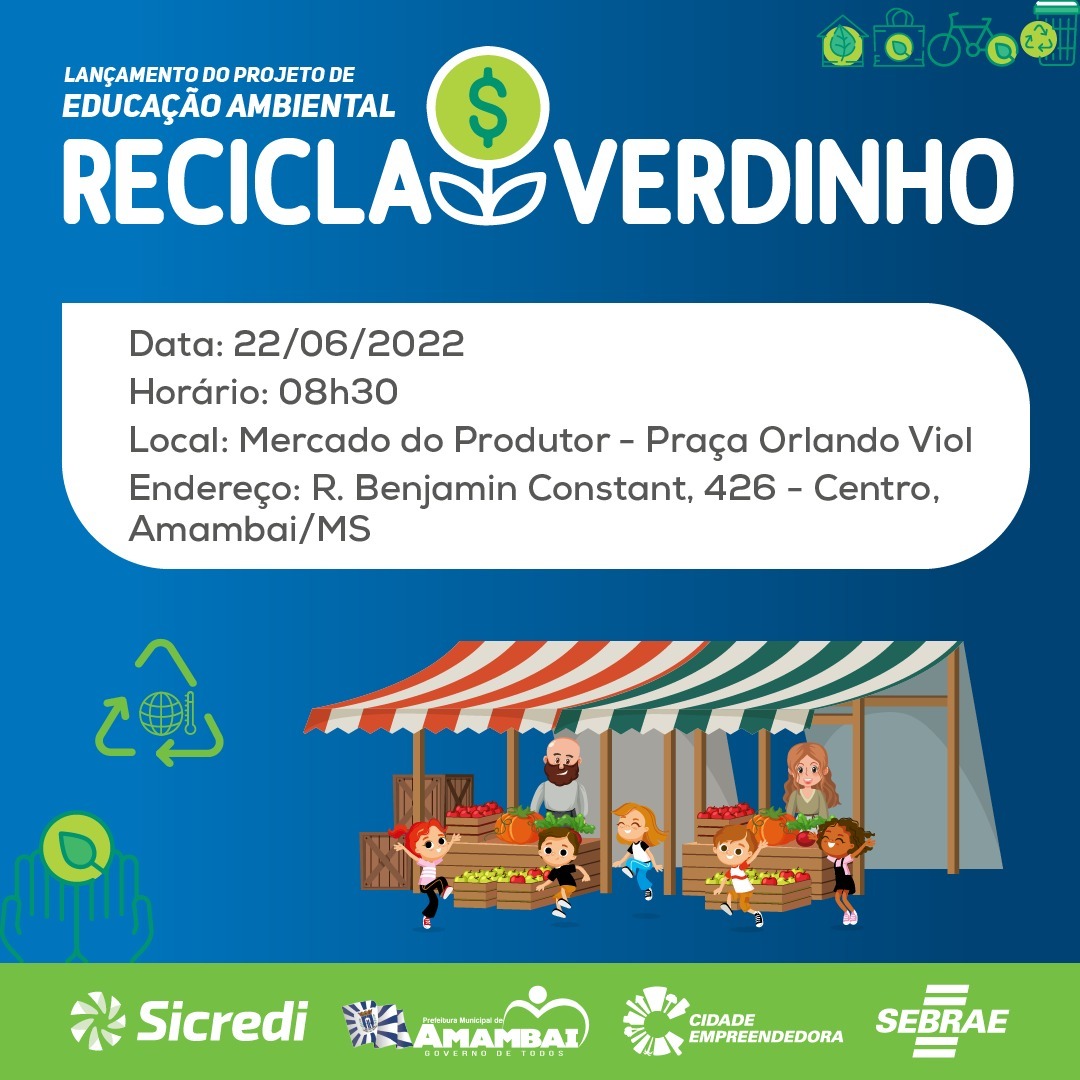 Em parceria com SEBRAE e SICREDI, Prefeitura de Amambai lança projeto Recicla Verdinho nesta quarta