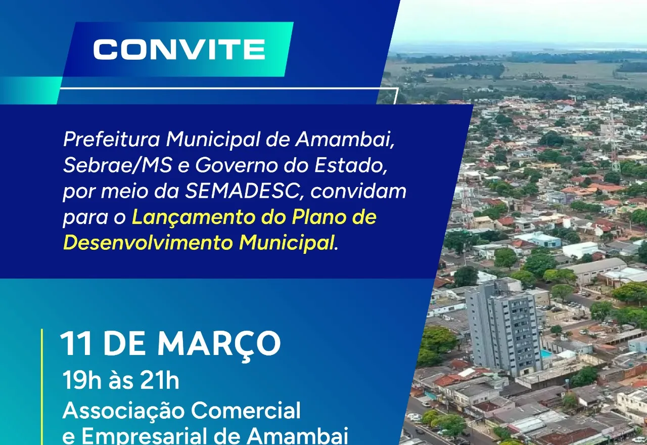 Sebrae/MS, Governo do Estado e Prefeitura lançam Plano de Desenvolvimento Municipal de Amambai