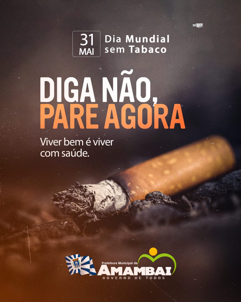 Dia Mundial Sem Tabaco: Prefeitura de Amambai realiza ações de conscientização para população