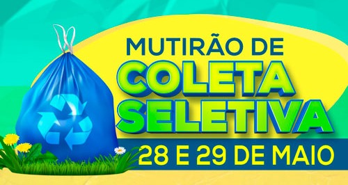 Mais uma ação do Mutirão de Coleta Seletiva acontece nesta sexta e sábado