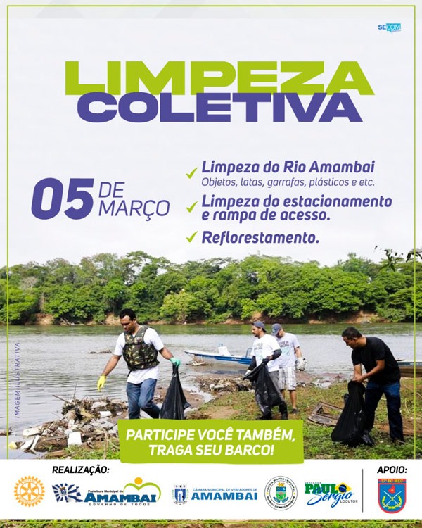 Rotary, Prefeitura e vereador Paulo Sérgio realizam Dia D de Limpeza Coletiva do Rio Amambai no dia 5 de março