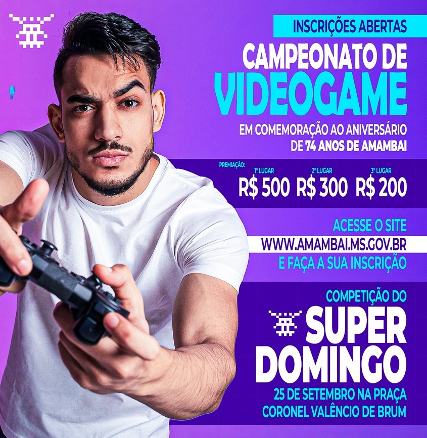 Inscrições abertas para o Campeonato de Videogame em comemoração aos 74 de Amambai