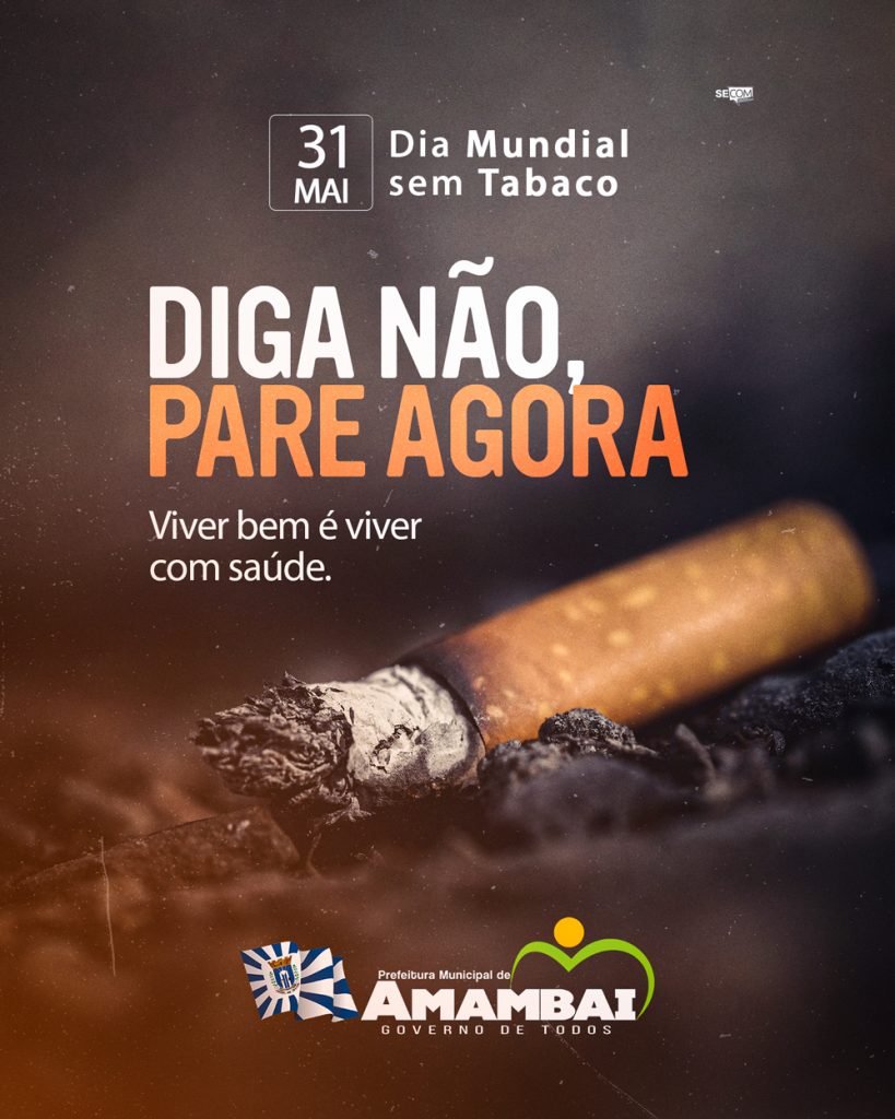 Dia Mundial Sem Tabaco: Prefeitura de Amambai realiza ações de conscientização para população